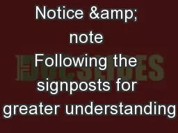 Notice & note Following the signposts for greater understanding