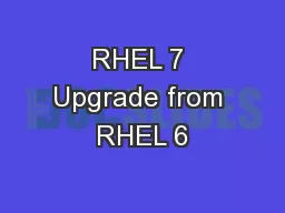 RHEL 7 Upgrade from RHEL 6