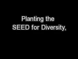 Planting the SEED for Diversity,