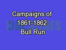 Campaigns of 1861-1862 Bull Run