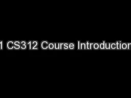 1 CS312 Course Introduction
