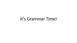 It’s Grammar Time! CLAUSES
