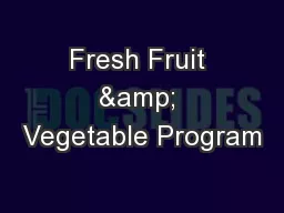 Fresh Fruit & Vegetable Program