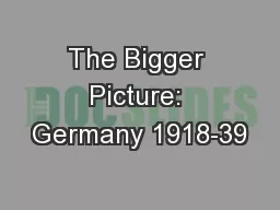 The Bigger Picture: Germany 1918-39