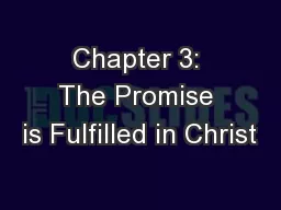 Chapter 3: The Promise is Fulfilled in Christ