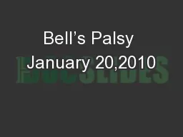 Bell’s Palsy January 20,2010