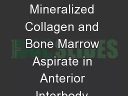 E-Poster #510 Mineralized Collagen and Bone Marrow Aspirate in Anterior Interbody Carbon