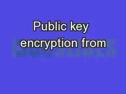 Public key encryption from