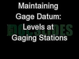 Maintaining Gage Datum: Levels at Gaging Stations
