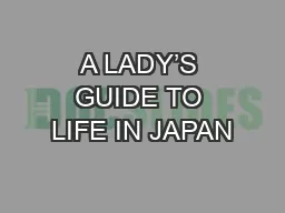 A LADY’S GUIDE TO LIFE IN JAPAN