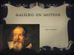 Galileo on Motion Darin