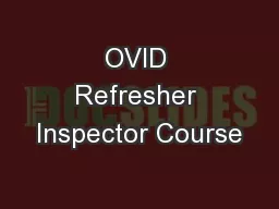OVID Refresher Inspector Course