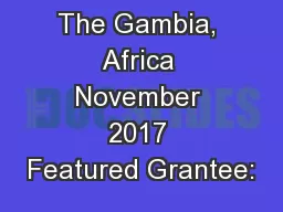 The Gambia, Africa November 2017 Featured Grantee: