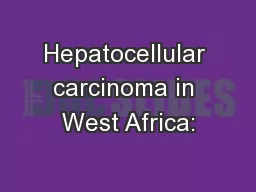 Hepatocellular carcinoma in West Africa:
