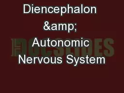 Diencephalon & Autonomic Nervous System