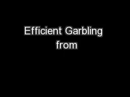Efficient Garbling  from