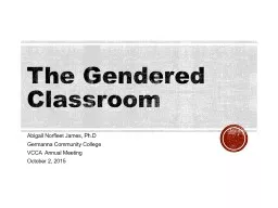The Gendered Classroom Abigail Norfleet James,