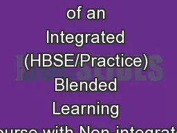 Comparison of an Integrated (HBSE/Practice) Blended Learning Course with Non-integrated