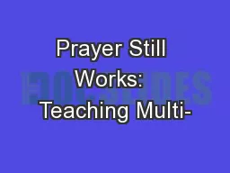 Prayer Still Works:  Teaching Multi-