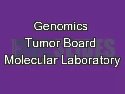 Genomics Tumor Board Molecular Laboratory