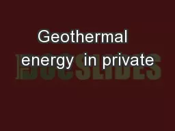 Geothermal  energy  in private