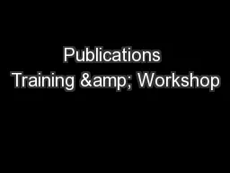 Publications Training & Workshop
