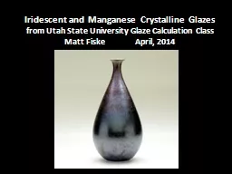 Iridescent and Manganese Crystalline