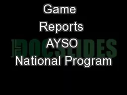 Game  Reports AYSO National Program