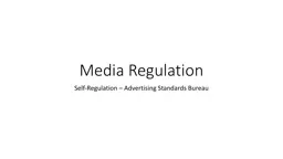 Media Regulation Self-Regulation – Advertising Standards Bureau