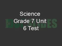 Science Grade 7 Unit 6 Test