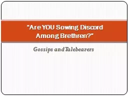 Gossips and Talebearers “Are YOU Sowing Discord
