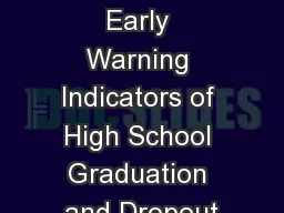 ccsr.uchicago.edu Early Warning Indicators of High School Graduation and Dropout