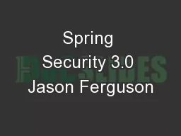 Spring Security 3.0 Jason Ferguson