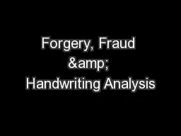 Forgery, Fraud & Handwriting Analysis