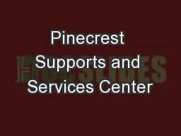 Pinecrest Supports and Services Center