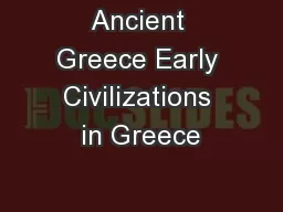 Ancient Greece Early Civilizations in Greece