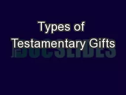 Types of Testamentary Gifts