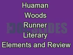1 By Dante Huaman Woods Runner Literary Elements and Review
