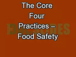 The Core Four Practices – Food Safety