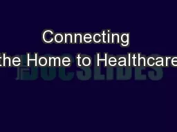 Connecting the Home to Healthcare