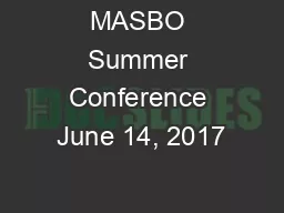 MASBO Summer Conference June 14, 2017
