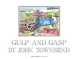 GULP AND GASP BY JOHN TOWNSEND