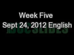 Week Five Sept 24, 2012 English