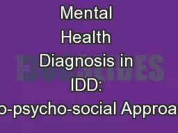 Mental Health Diagnosis in IDD: Bio-psycho-social Approach