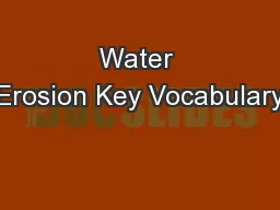 Water Erosion Key Vocabulary