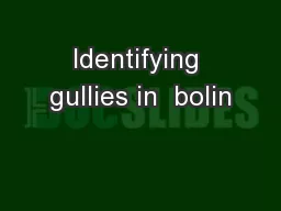 Identifying gullies in  bolin