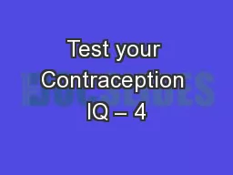 Test your Contraception IQ – 4