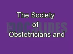 The Society of Obstetricians and