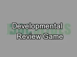 Developmental  Review Game