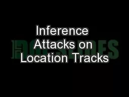 Inference Attacks on Location Tracks